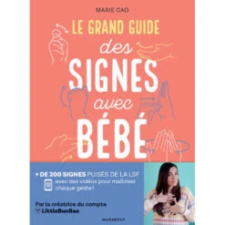 Livre Le Grand Guide Des Signes Avec Bébé MARABOUT
